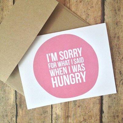 foodiehk's tweet photo. "Sorry for what I said when I was hungry" - we've all been there #Foodies! http://t.co/56c3it0jrI