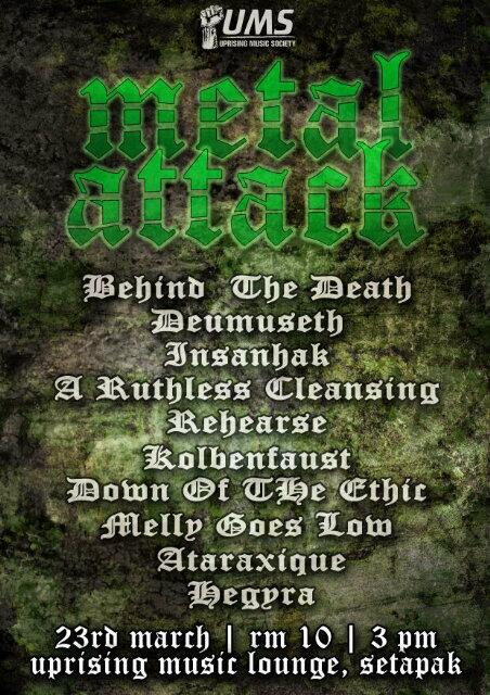 xdidiandrax's tweet photo. 23 Mac, #MetalAttack - Uprising Studio, Setapak. RM10. RT &amp; spread it! @postagig @twt_gigs @twt_muzik @GigGuys http://t.co/ixNjUMEBKb