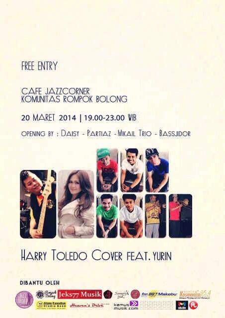 Hary Toledo cover feat Yurin | kamis 20 maret 2014 19.00-23.00 at <a href="/JazzCornercafe/">Jazzcorner Malang</a> | Free entry | <a href="/RompokBolong/">Rompok Bolong Malang</a>  "