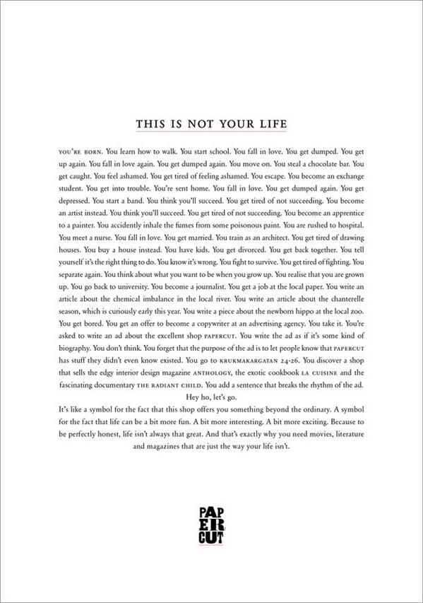 DanAtRocket's tweet image. Amazing anti-ad from Sweden for pop culture shop, Papercut. Great example of copywriting ingeniously re-invented.