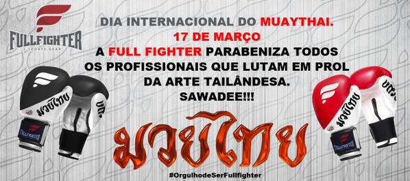 fullfightergear's tweet photo. 17/03 DIA INTERNACIONAL DO MUAYTHAI http://t.co/ry5SE7ji6D