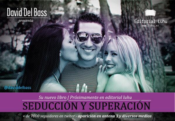 SYSlibro's tweet image. Proximamente el libro que cuenta la historia de @daviddelbass en papel con @LUHUEditorial #seduccionysuperacion