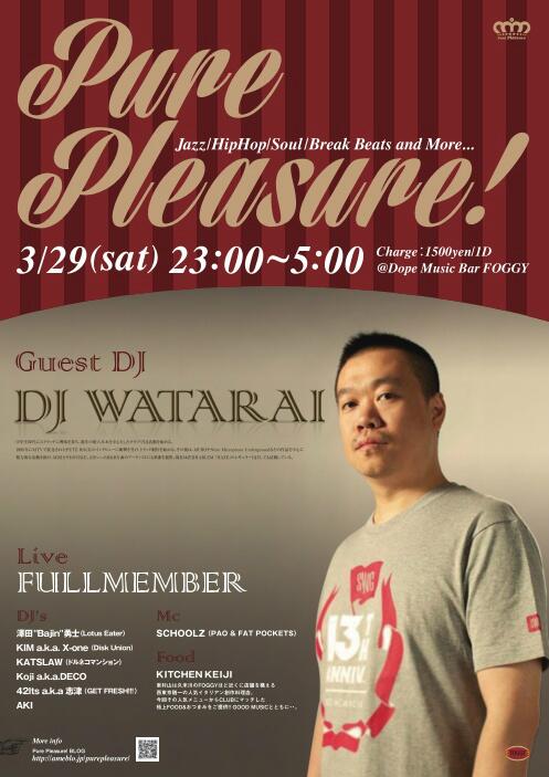 PurePleasure_'s tweet photo. 3/29(土)Pure Pleasure!は90年代から活動を続け国内のトップアーティストに楽曲を提供する言わずと知れたレジェンドDJ WATARAIが久米川初上陸!!　FULLMEMBERのLIVEも有ります!! http://t.co/9ja7W1adJc