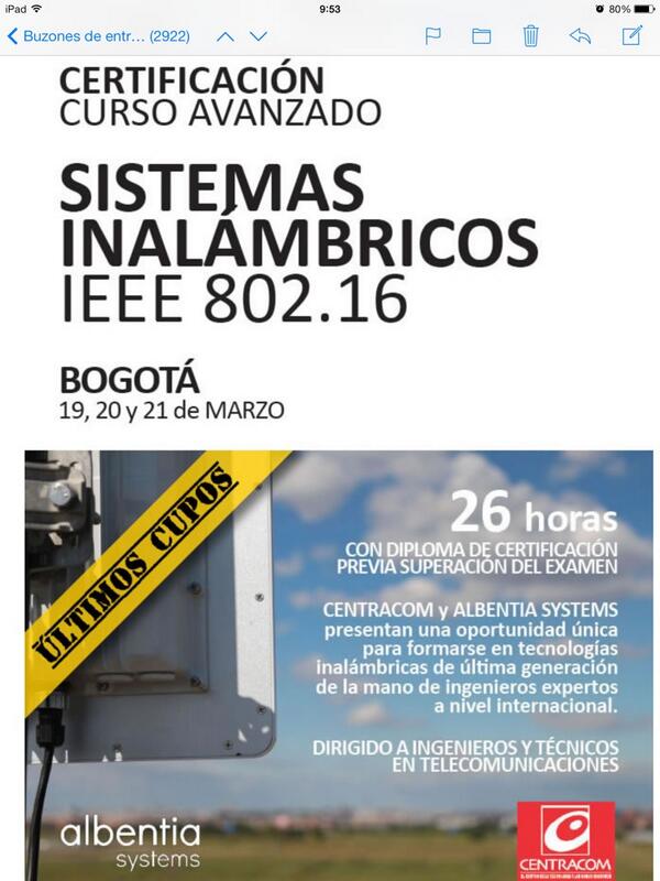 centracomsa's tweet photo. Ultimos cupos: Certificación estándar #wireless IEEE 802.16, en #Bogota, con @albentia_es @albentia systems. http://t.co/qKtdBl0udR