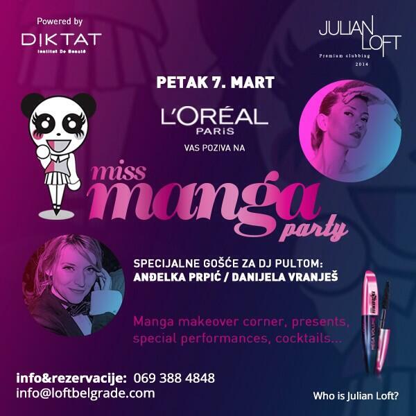 loftbg's tweet photo. L'Oréal Paris i #JulianLoft vas pozivaju na Miss Manga Party! Specijalne DJ gošče Anđelka Prpić i @danijelav689! http://t.co/KPp1bM3UMx