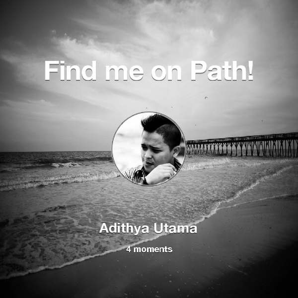 adithyautama's tweet photo. Find me on #Path now! Go to: http://t.co/OquVIjbTw3! #thepersonalnetwork http://t.co/KYufQy74Bl