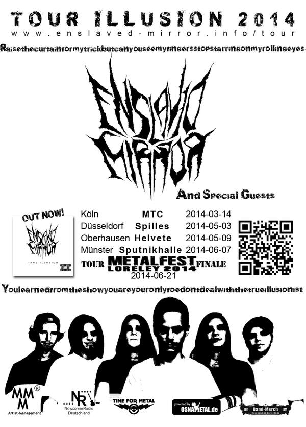 EnslavedMirror's tweet photo. We proudly release our tour-dates in Germany 2014. You get to the main event here -> https://t.co/j0Tmq7NWB4 http://t.co/db00eFHexv