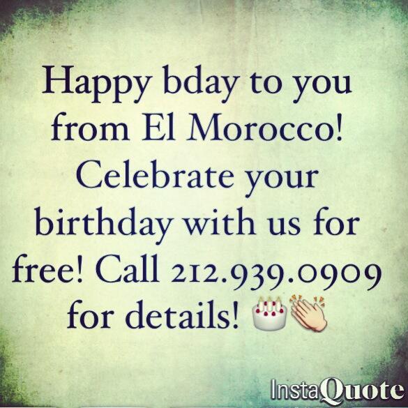 ElMoroccoGirls's tweet photo. CELEBRATE YOUR BIRTHDAY WITH US @ElMoroccoNYC FOR FREE+ CAKE + CHAMPANGE + BIRTHDAY SHOT OUT!! CALL 212- 939- 0909 http://t.co/zfKIe4qWIf