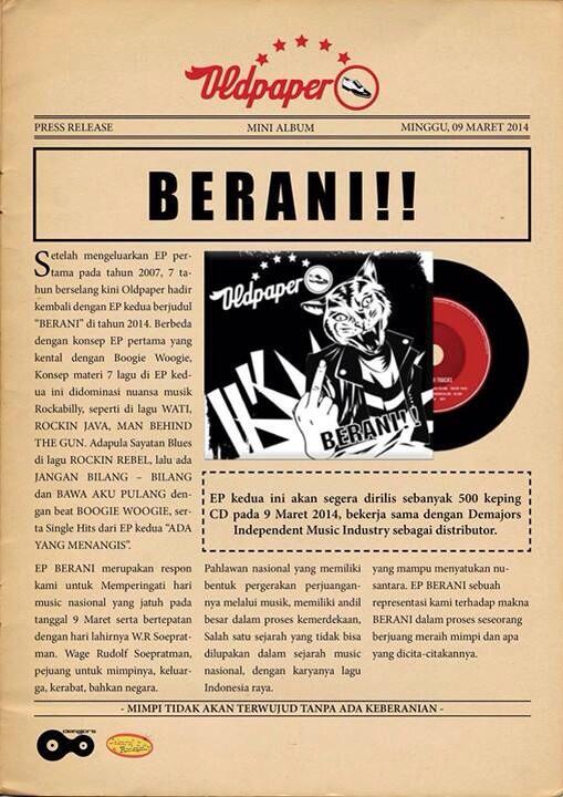 Press Release 2nd EP Album OLDPAPER "BERANI !!" Respon Hari Musik Nasional 9 Maret 2014