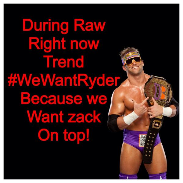 BradyBradyBrady's tweet image. Come on guys! Trend #WeWantRyder #Raw do it for @ZackRyder WOO WOO WOO!