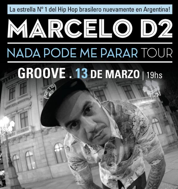 El jue 13 de marzo uno de los melhores artistas do Brasil aterriza en #Groove! MarceloD2 en Argentina! Estás avisado!