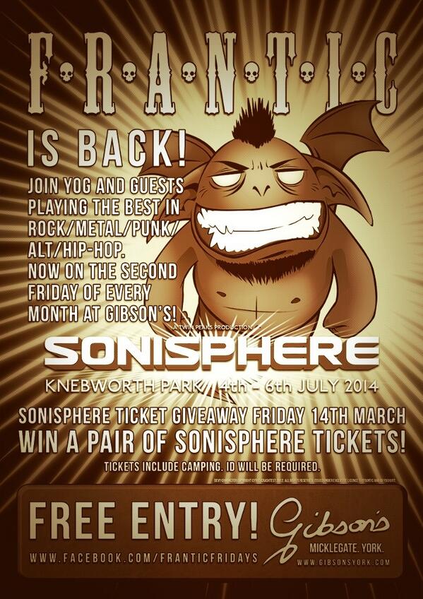Wanna go to <a href="/Sonisphere/">Sonisphere</a>  Win tix this Friday <a href="/GibsonsYork/">Gibsons York</a> when <a href="/FranticYork/">Frantic</a> moves in to our new home. #SONISPHERE
