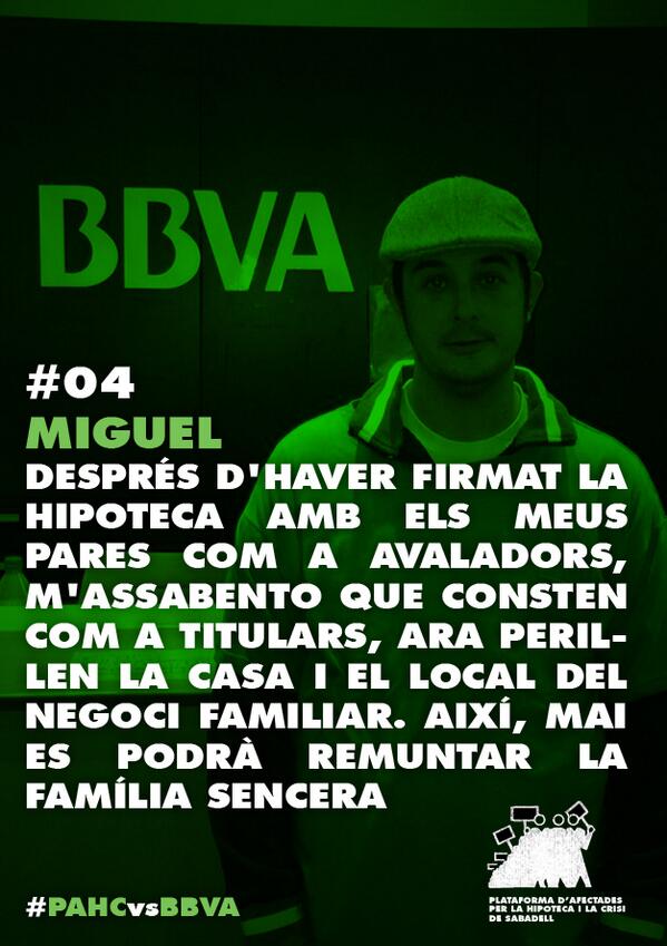 PAHC_Sabadell's tweet photo. #04 Miquel 'després d'haver firmat la hipoteca, m'assebento q els meus pares consten com a titulars...' #PAHCvsBBVA http://t.co/TBt7p9sArT