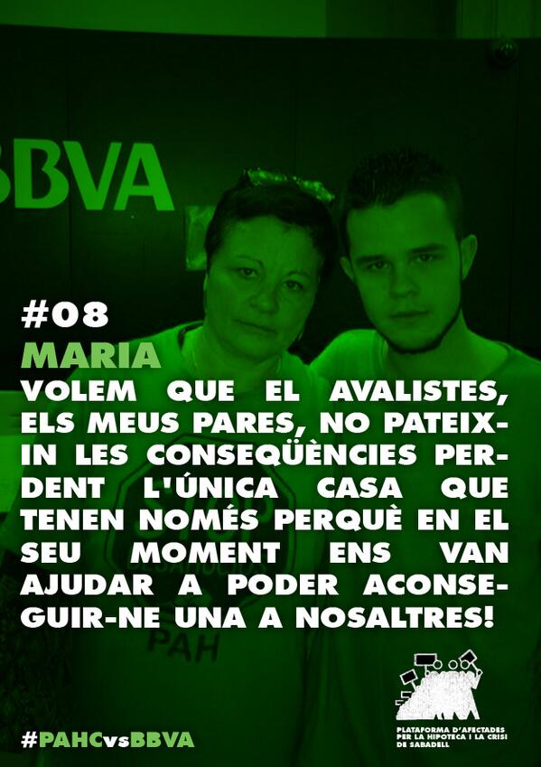 PAHC_Sabadell's tweet photo. #08 Maria 'volem que els avalistes, els meus pares, no pateixin les conseqüències...' #PAHCvsBBVA http://t.co/uSuzF8p2sS