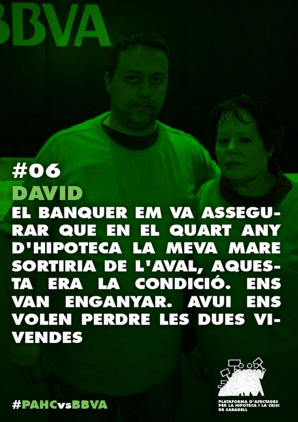 PAHC_Sabadell's tweet photo. #06 David 'el banquer em va assegurar que en el 4t any la meva mare sortiria de l'aval...' #PAHCvsBBVA http://t.co/3LUU2EFLGU