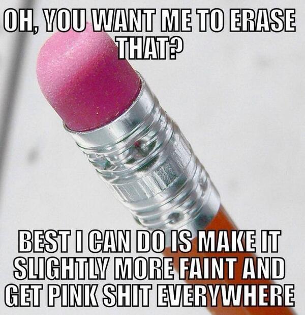 GirlsNoteBook's tweet photo. Scumbag pencil eraser http://t.co/SKKQqGZqJp