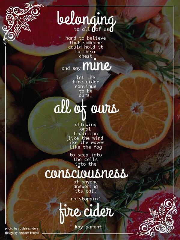 FreeFireCider's tweet photo. Fire Cider, all of ours. Poem by Kay Parent. #freefirecider http://t.co/B0qtxgWRgT
