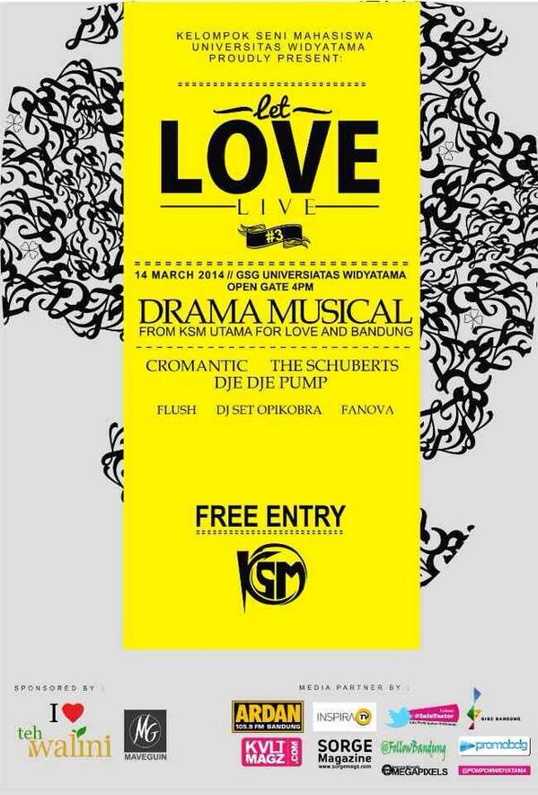 <a href="/KSM_UTAMA/">KSM UTAMA</a> present #LetLoveLive w/ "DramaMusical KSM" <a href="/cromanticgroove/">Cromantic</a> <a href="/DJEDJEPUMP/">DJEDJE PUMP</a> <a href="/theschuberts/">The Schuberts</a> on March 14th 2014 "