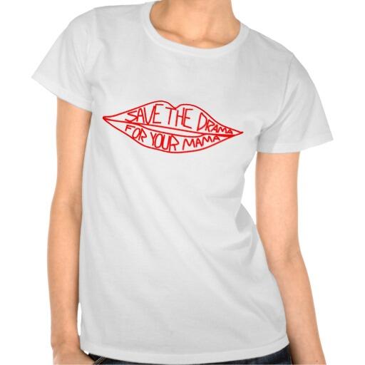 BuyWithGavin's tweet photo. #Zazzle: Funny Red Lips 'Save The Drama For Your Mama' Women's T-Shirt, Only £16.95, Here: http://t.co/Rc5G0wKW4e http://t.co/Mod8e7M8Gd