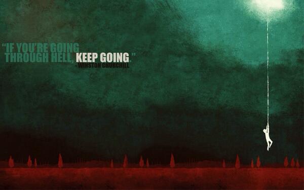thehopeuprising's tweet image. If you're going through hell, keep going! ~Winston Churchill #hopeuprising