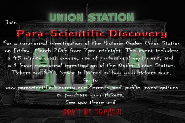 PSDCrewUT's tweet image. We will be doing a public investigation of Ogden Union Station. Space is limited. Tix are $20. see pic for details.