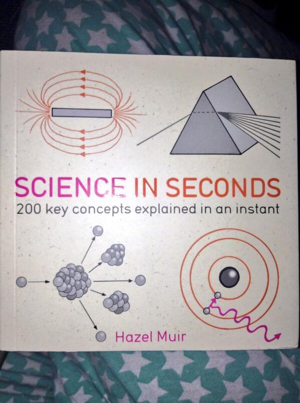 KimbeesTheresa's tweet image. Reading material for the next couple of days #ignoremystarrypants #scienceinseconds #science