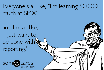 Mike_Arnesen's tweet image. This is why I can't be on Twitter right now. #smx cc @julesjwoodward