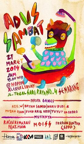 [Art Exhibition / Gratis ]
ADUS SAMBAT 
21 Maret 2014 | 19:00 WIB
<a href="/HomieXLubuay/">Homie X LekerLubuay</a> 
Jl. Tegalsari Raya No.4