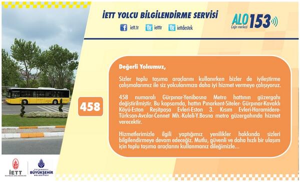 458 Gürpınar-Yenibosna Metro hattında Kiptaş-Eston Evleri kısmında güzergah değişikliği yapılmıştır.<a href="/yusufuzun_bduzu/">Yusuf UZUN</a>