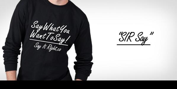 SAYITRIGHTco's tweet photo. Coming Up "SIR say" http://t.co/4ZlE7jJtFD