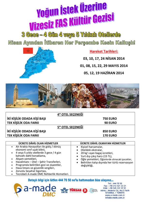 FAS - KAZABLANKA
Tur Kayıtlarımız Başlamıştır
Ayrıntılı Bilgi İçin 
444 70 50