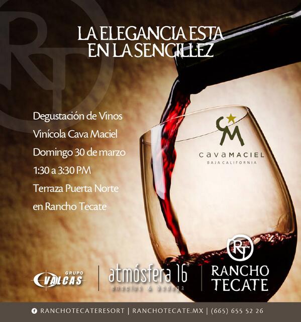 No se pierdan la degustación de vinos de #cavamaciel este domingo 30 de marzo. 
#ranchotecate