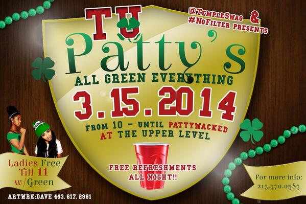 TempleSwag's tweet image. Come Thirsty, leave SMACKED #Str8LikeDat @TemplePartyowl @TempleEventsPar #TUPattys Saturday