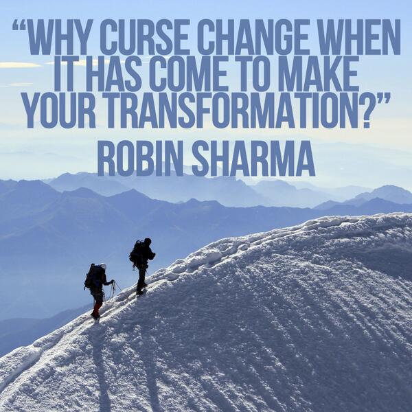Why curse change when it has come to make your transformation?