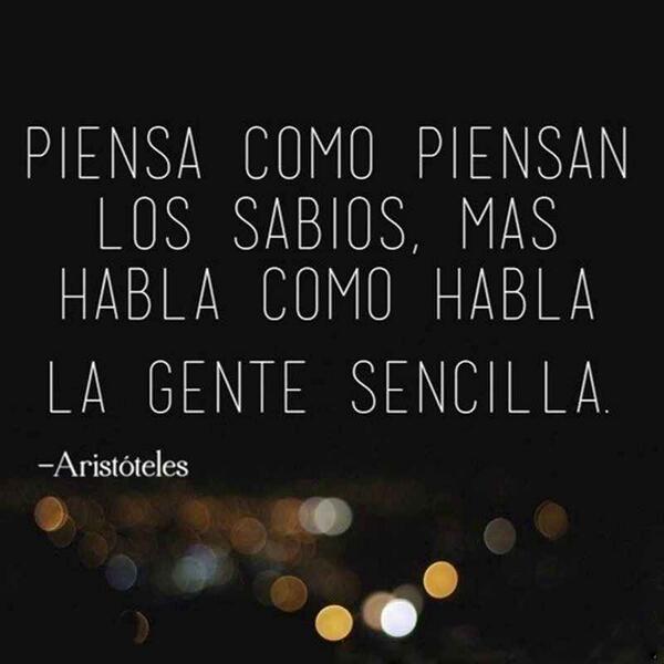 subversivos_'s tweet photo. El sabio no dice todo lo que piensa, pero siempre piensa todo lo que dice, y ademas lo dice de forma sencilla... http://t.co/N56iCtymGc