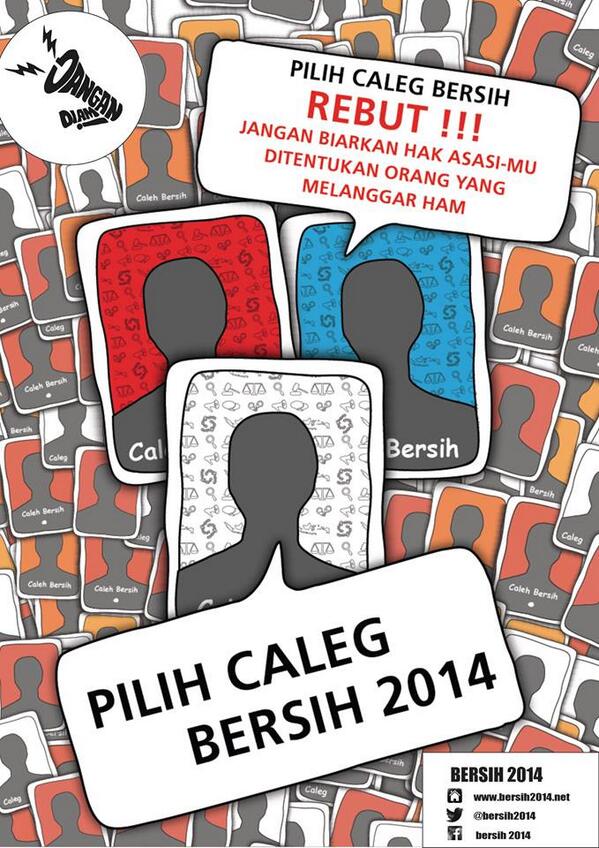 INGAT: Jgn Serahkan HAK Asasi-mu kpd, Pelanggar HAM, Anti toleransi Koruptor. #Bersih2014 #calegbersih2014