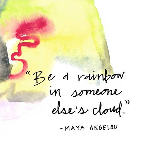 sharepackageorg's tweet image. "Be a rainbow in someone else's cloud." - Maya Angelou