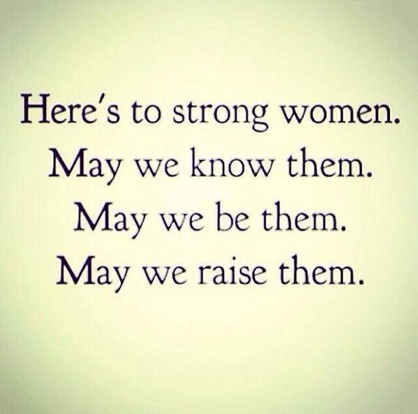 49ShadesofaStep's tweet photo. #Strongwomen  Know them. Be them. Raise them. #twitterstepmoms http://t.co/7uSh6AALLu