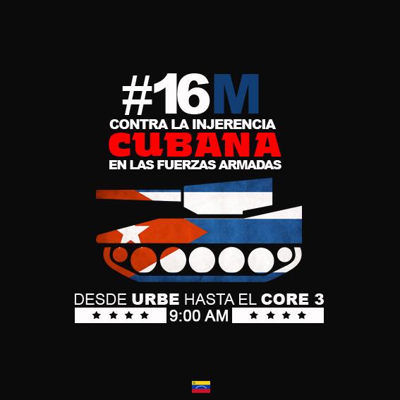 Por una #VzlaSoberana, marchemos juntos HOY #16M contra la injerencia cubana en las FANB. 9AM. Salida: URBE.