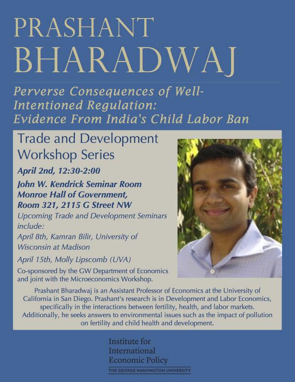 IIEPGW's tweet image. What were the consequences of India&apos;s child labor ban? @UCSanDiego&apos;s Prashant Bharadwaj at our 4/2 #EconWorkshop!