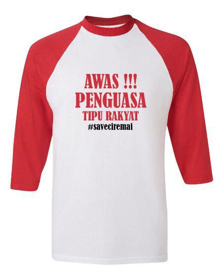 AWAS !!! PENGUASA TIPU RAKYAT #saveciremai #Tshirt #Kaos #KaosReglan #Volunter #Cirebon #Kuningan #Majalengka