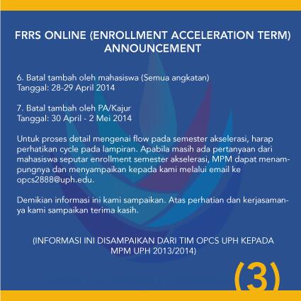 Berikut adalah informasi mengenai FRRS ONLINE semester akselerasi UPH 2014. (Mohon Bantu Sebarkan, Trims). (3-end)