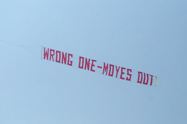 Irish Daily Mirror On Twitter Wrong One Moyes Out Manchester United Fans Fly Anti David Moyes Banner Over Old Trafford Http T Co 2j7ujzi9tp Http T Co Eg5qppcayr