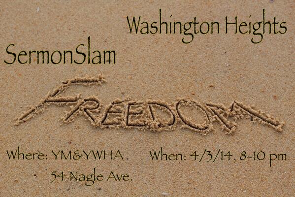 JPMediaCo's tweet image. #SermonSlam WashingtonHeights!  #SSWH
April 3rd, 8-10 pm, at the YM&amp;amp;YWHA of WaHi &amp;amp; Inwood, 54 Nagle Avenue.