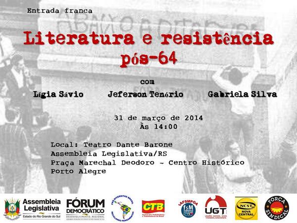 srtaparker's tweet photo. Literatura e resistência. Na Assembleia, dia 31/03, às 14:00, entrada franca. http://t.co/aX79dEpPw0