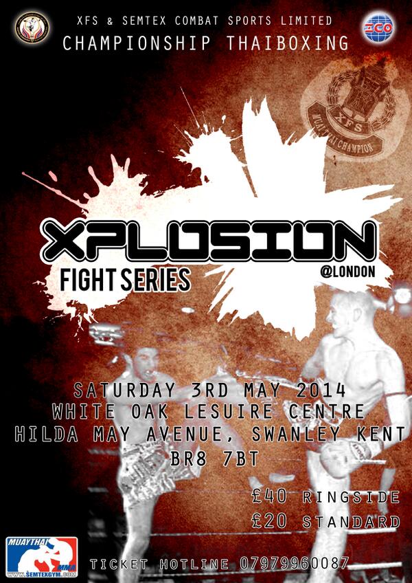 SteveSemtexgym's tweet photo. XFS returns to London 3 may 2014#muaythai http://t.co/4vazY7mQdV