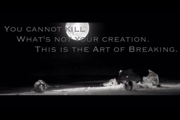 rawkin2tfk's tweet image. You cannot kill what's not your creation. This is the art of breaking. #TFKTwitterParty