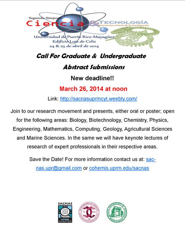 New deadline for abstract submissions for our 2nd Annual Symposium of Science and Tecnology. March 26, 2014
