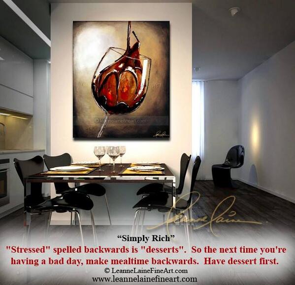 ""Stressed" spelled backwards is "desserts", &amp; dessert with #wine is yummy! goo.gl/7ZHGvA  " RT <a href="/Leanne_Laine/">LeanneLaineWineArt</a>