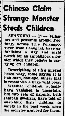 1947 China, in August, villagers and peasants complain of a child-stealing amphibious monster.